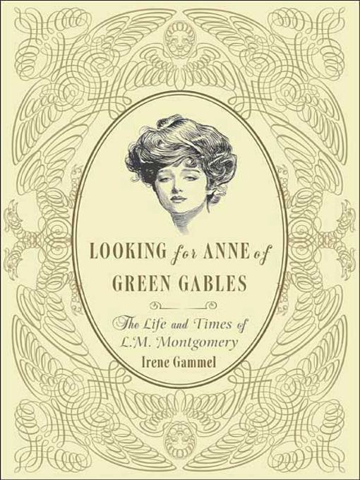 Title details for Looking for Anne of Green Gables by Irene Gammel - Wait list